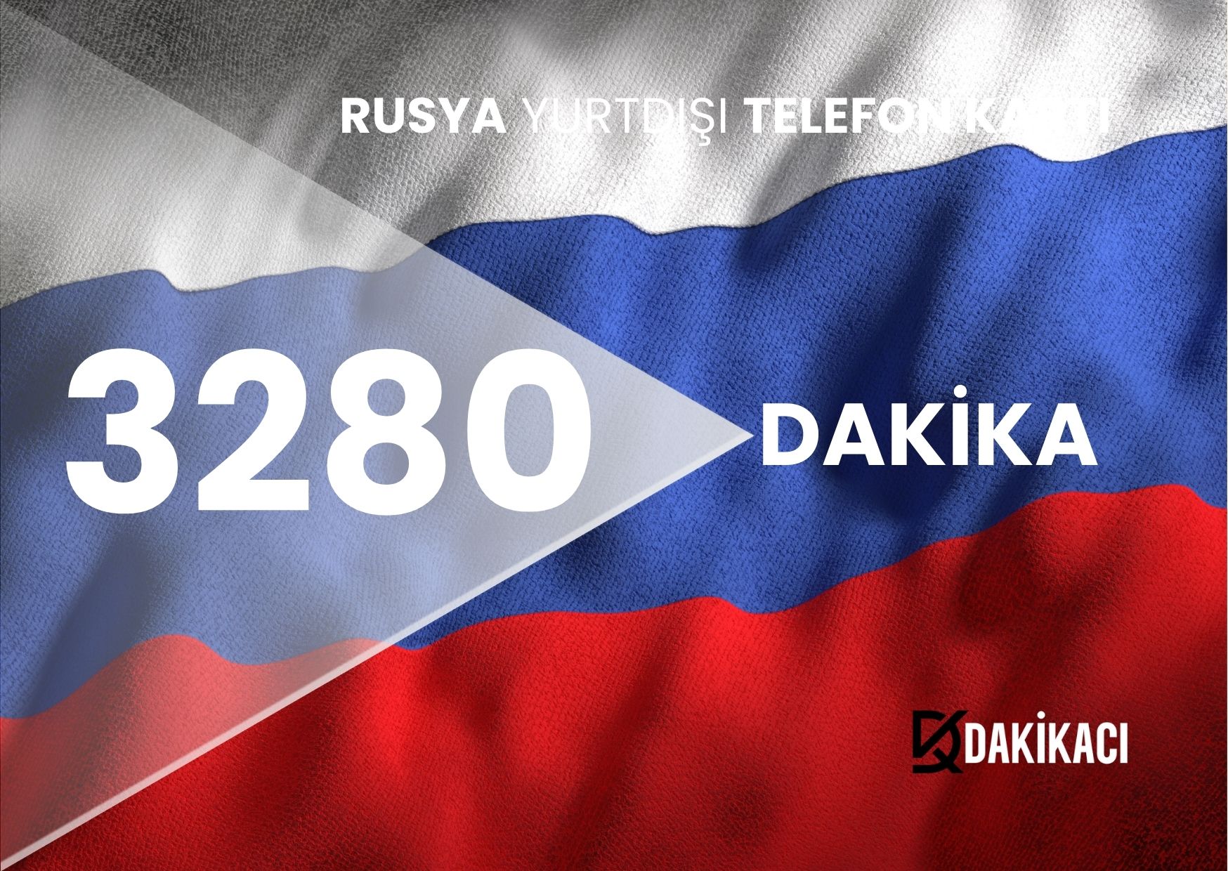 RUSYA YURTDIŞI 3280 DAKİKA PAKETİ